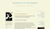 Visit Madeline In The Mirror